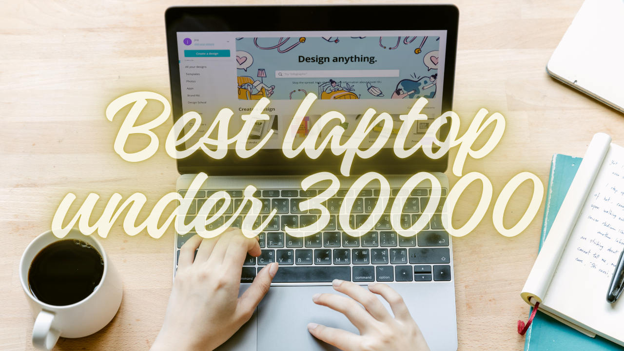 Best laptop under 30000