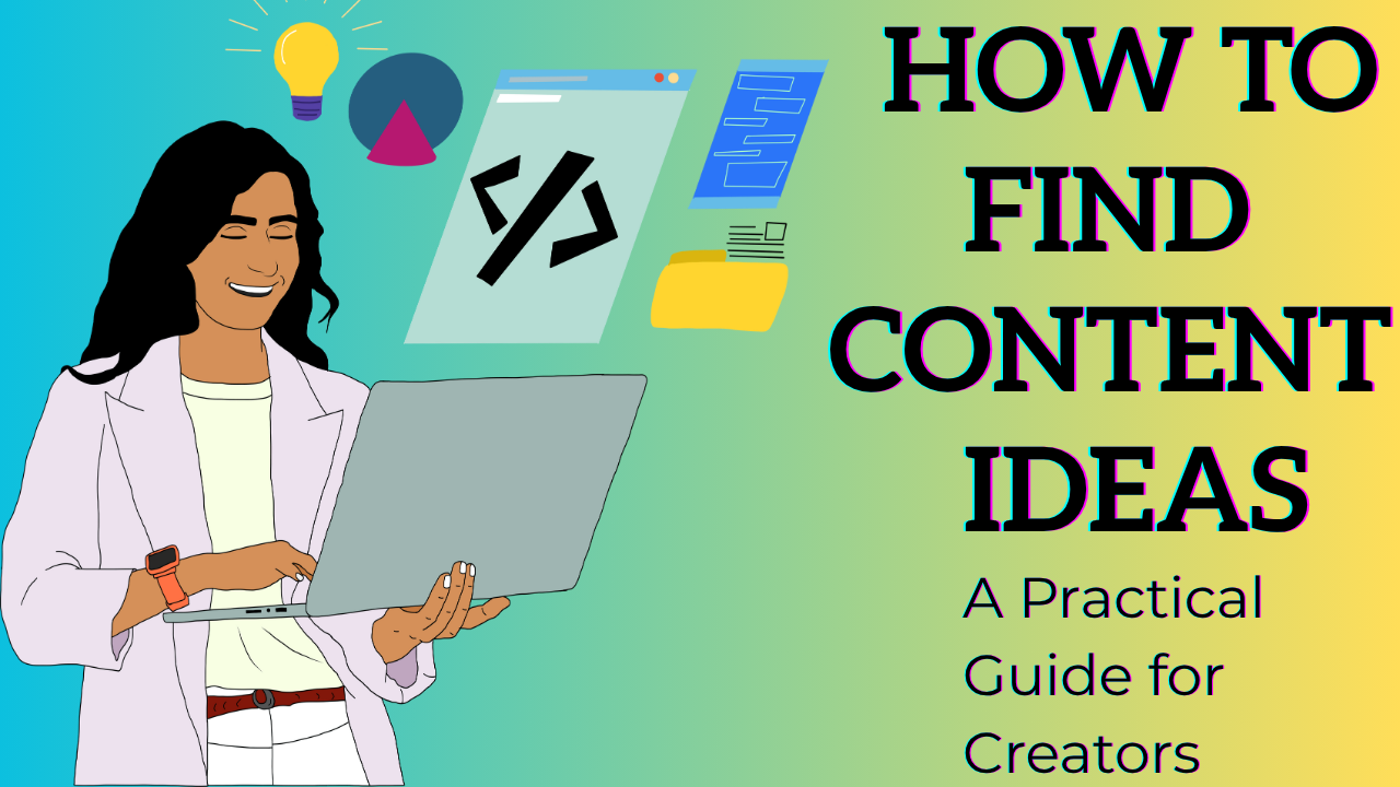 How to Find Content Ideas